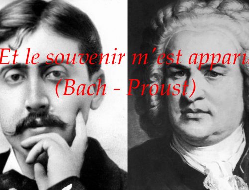 Et le souvenir m’est apparu (Bach-Proust)
